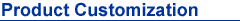 Product Customization